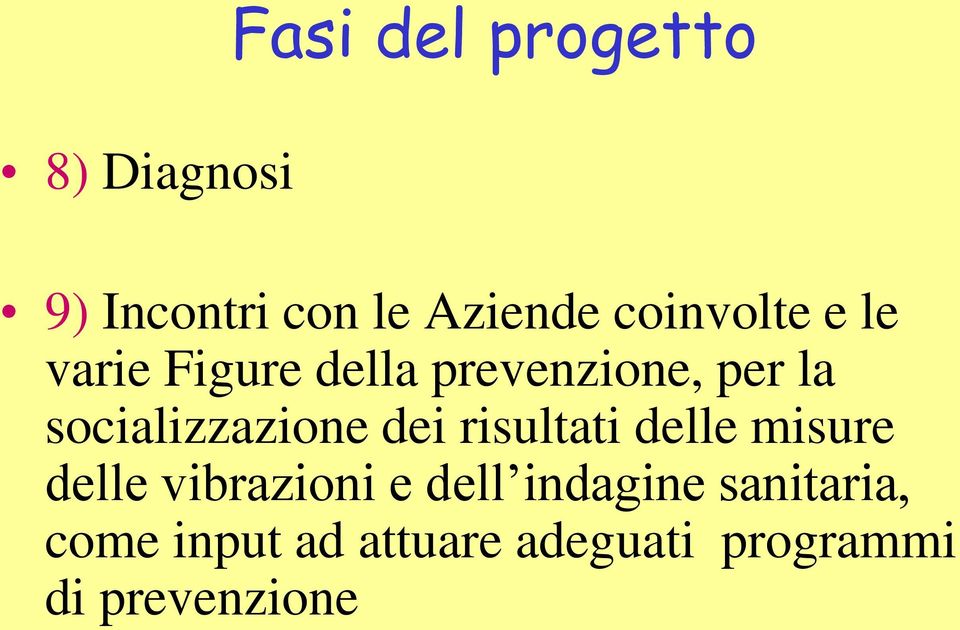 socializzazione dei risultati delle misure delle vibrazioni e