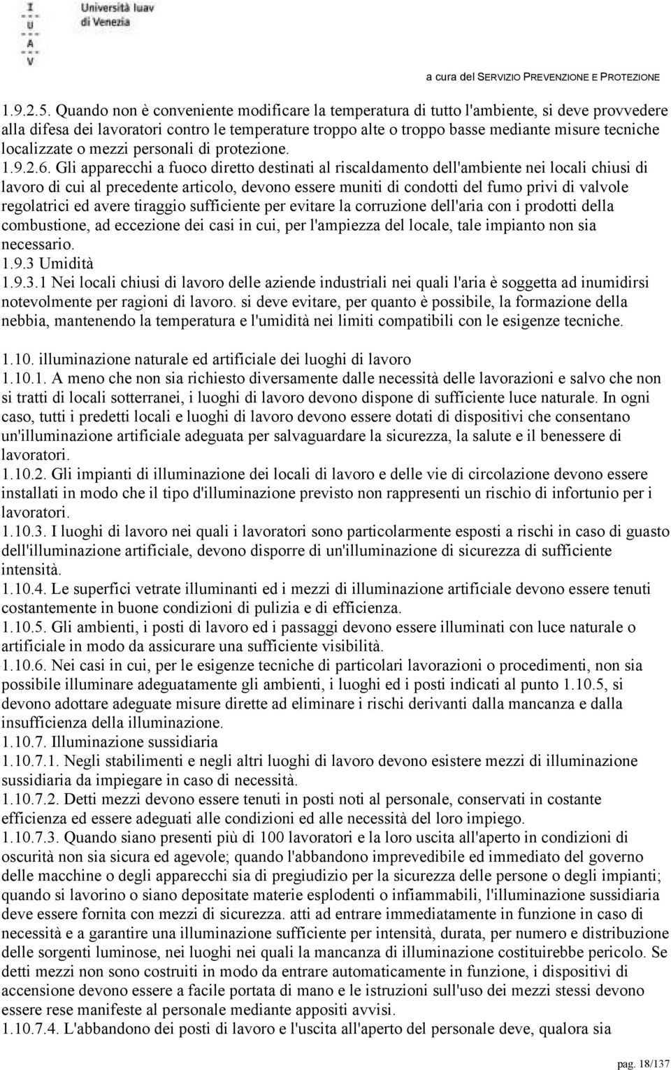 localizzate o mezzi personali di protezione. 1.9.2.6.