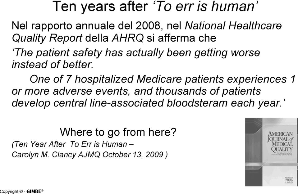 One of 7 hospitalized Medicare patients experiences 1 or more adverse events, and thousands of patients develop