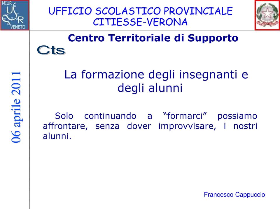 formarci possiamo affrontare,