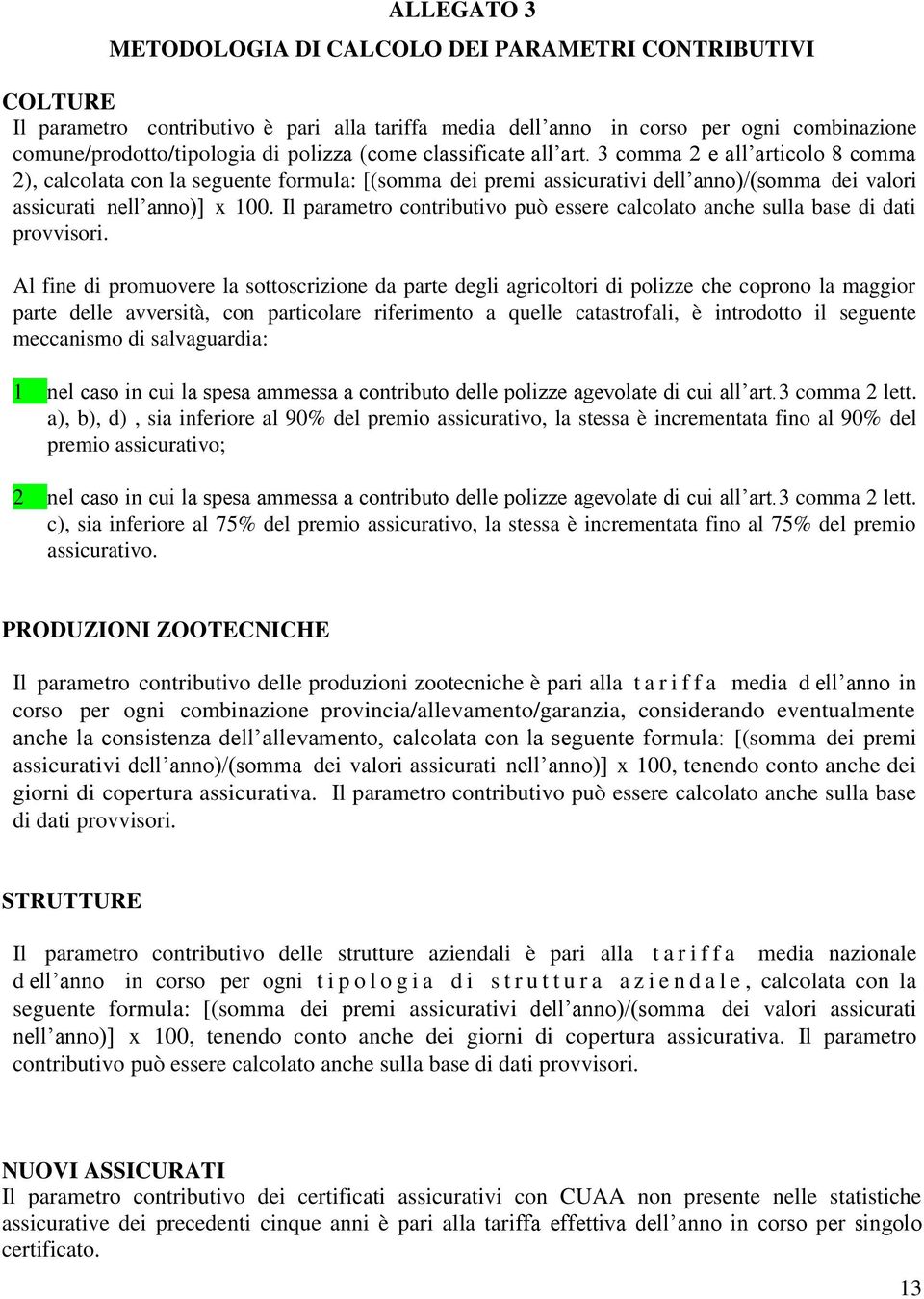 Il parametro contributivo può essere calcolato anche sulla base di dati provvisori.