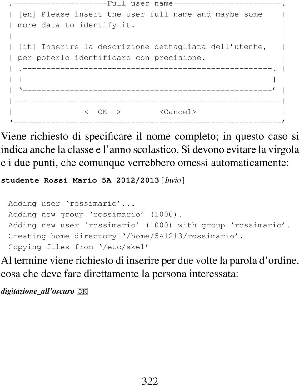 ----------------------------------------------------- --------------------------------------------------------- < OK > <Cancel> --------------------------------------------------------- Viene