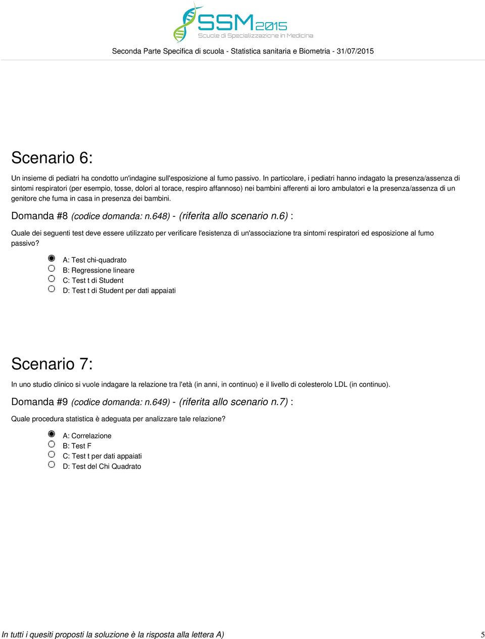 presenza/assenza di un genitore che fuma in casa in presenza dei bambini. Domanda #8 (codice domanda: n.648) - (riferita allo scenario n.