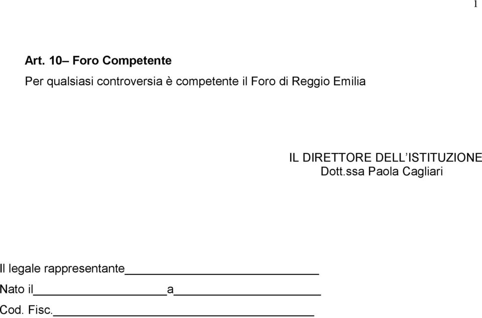 competente il Foro di Reggio Emilia IL