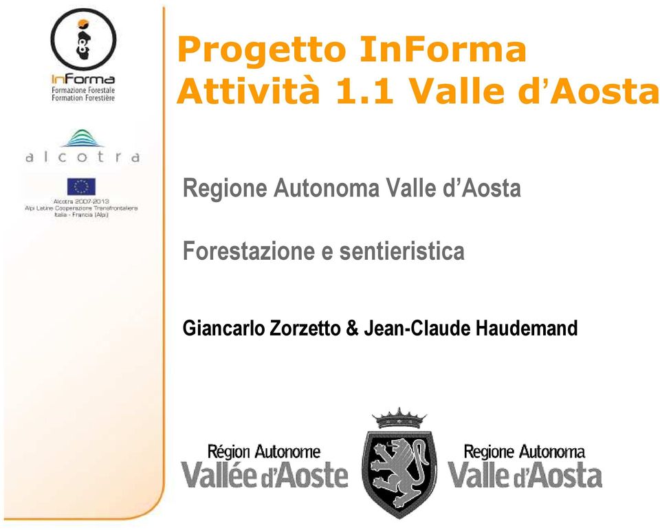 Valle d Aosta Forestazione e