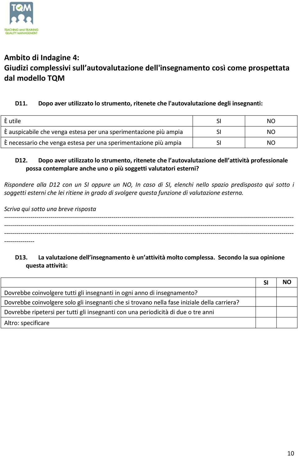 per una sperimentazione più ampia SI NO D12.