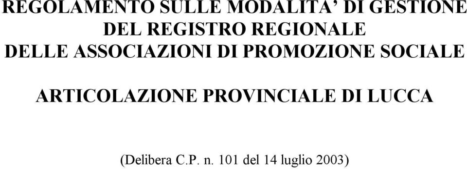 PROMOZIONE SOCIALE ARTICOLAZIONE PROVINCIALE