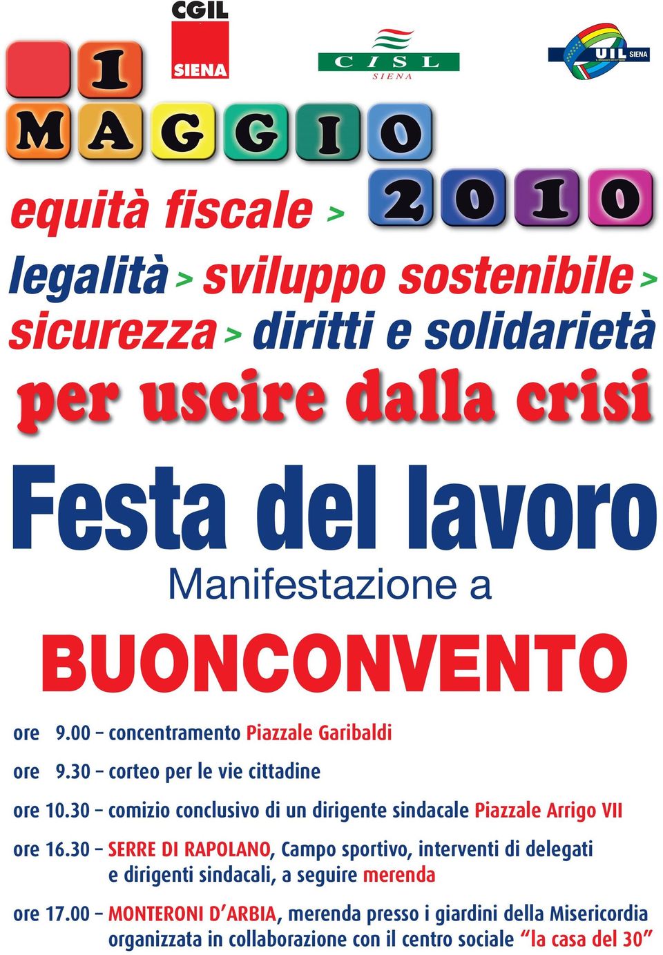 sportivo, interventi di delegati e dirigenti sindacali, a seguire merenda ore 1700 MONTERONI D ARBIA,