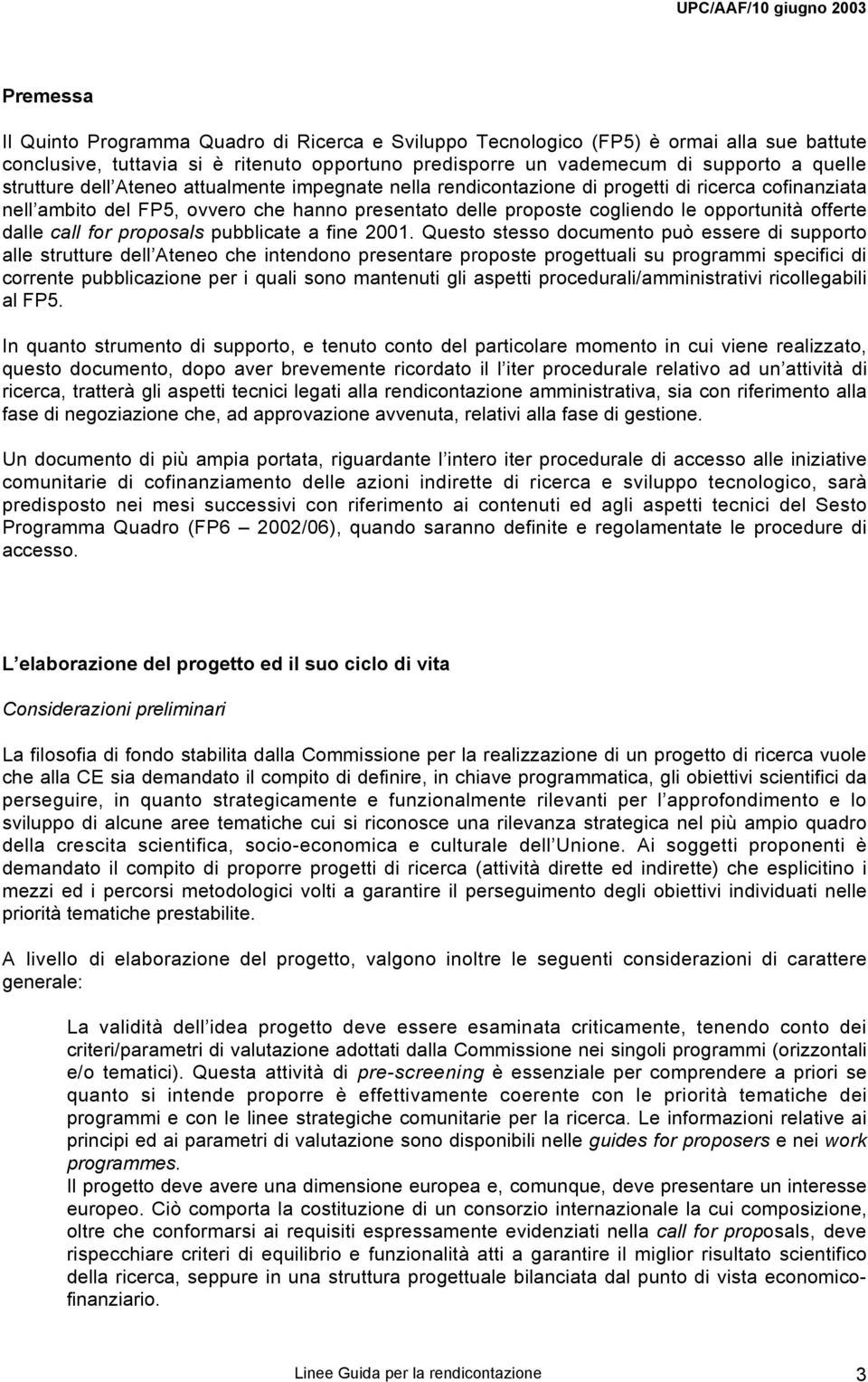 dalle call for proposals pubblicate a fine 2001.