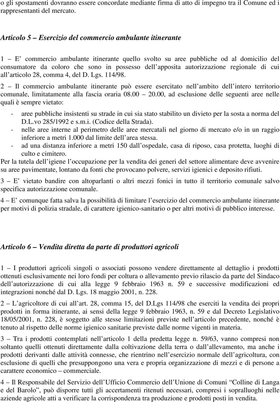 autorizzazione regionale di cui all articolo 28, comma 4, del D. Lgs. 114/98.