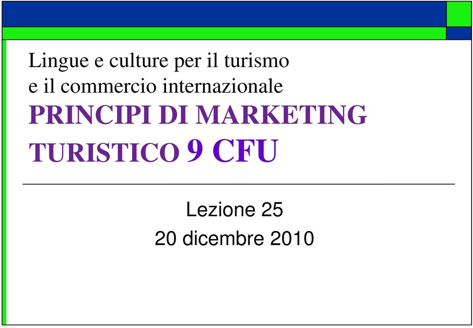 PRINCIPI DI MARKETING TURISTICO