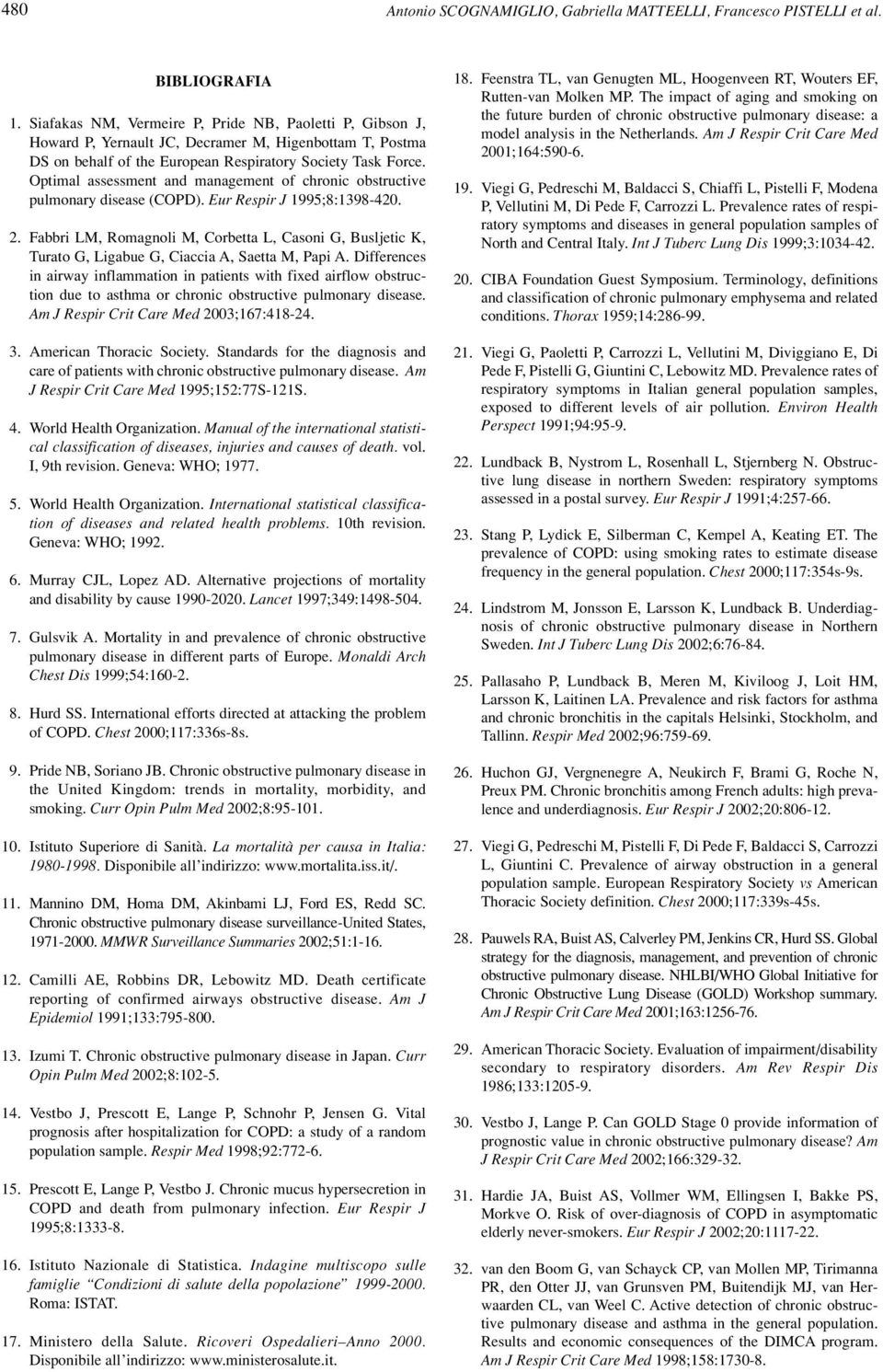 Optimal assessment and management of chronic obstructive pulmonary disease (COPD). Eur Respir J 1995;8:1398-420. 2.