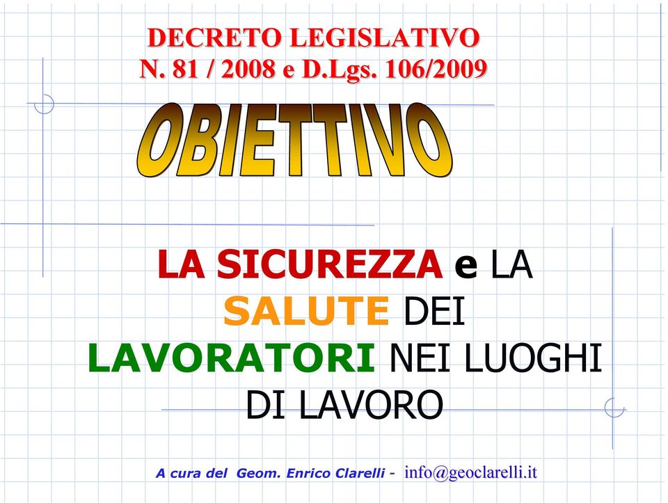 LAVORATORI NEI LUOGHI DI LAVORO A cura