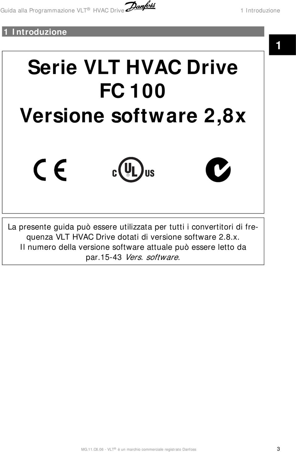 dotati di versione software 2.8.x.