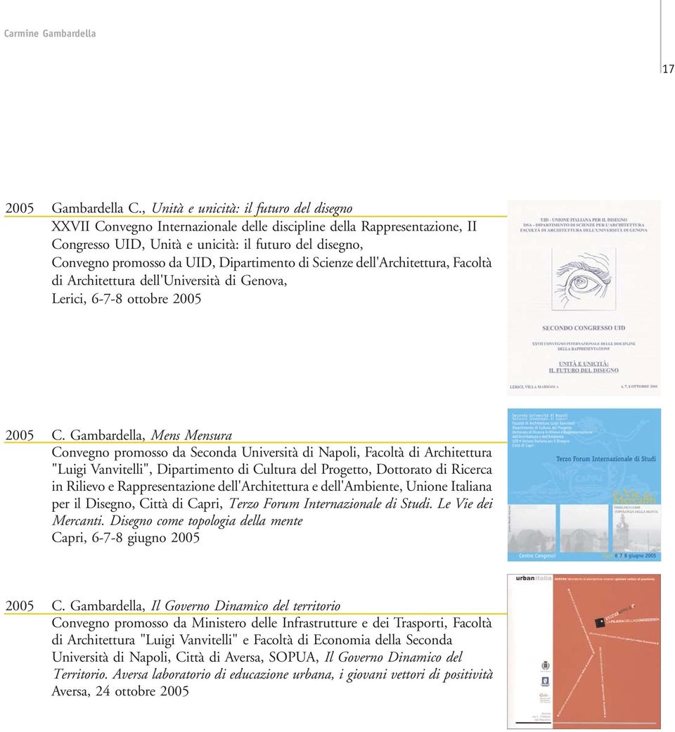 Dipartimento di Scienze dell'architettura, Facoltà di Architettura dell'università di Genova, Lerici, 6-7-8 ottobre 2005 2005 C.