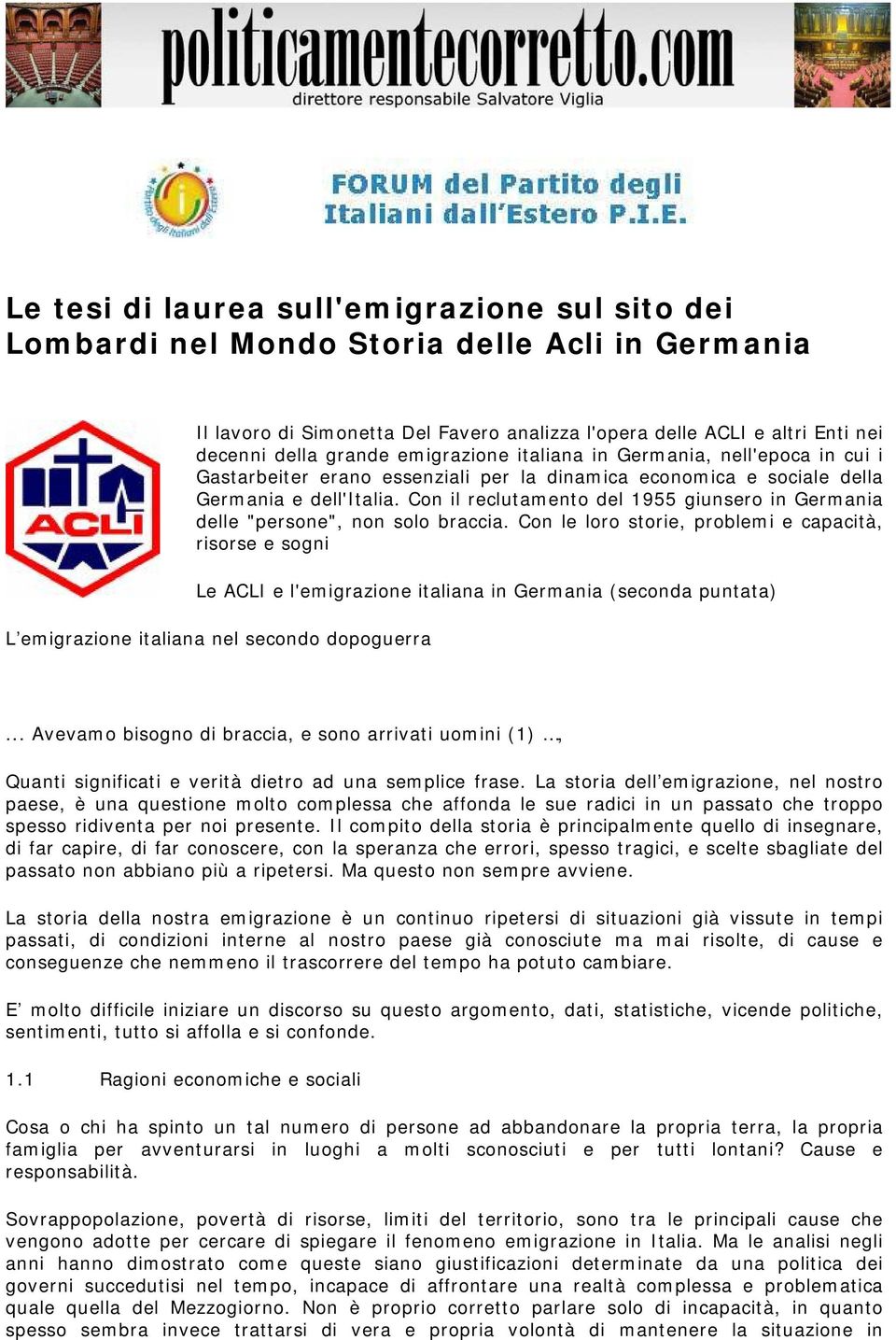 Con il reclutamento del 1955 giunsero in Germania delle "persone", non solo braccia.