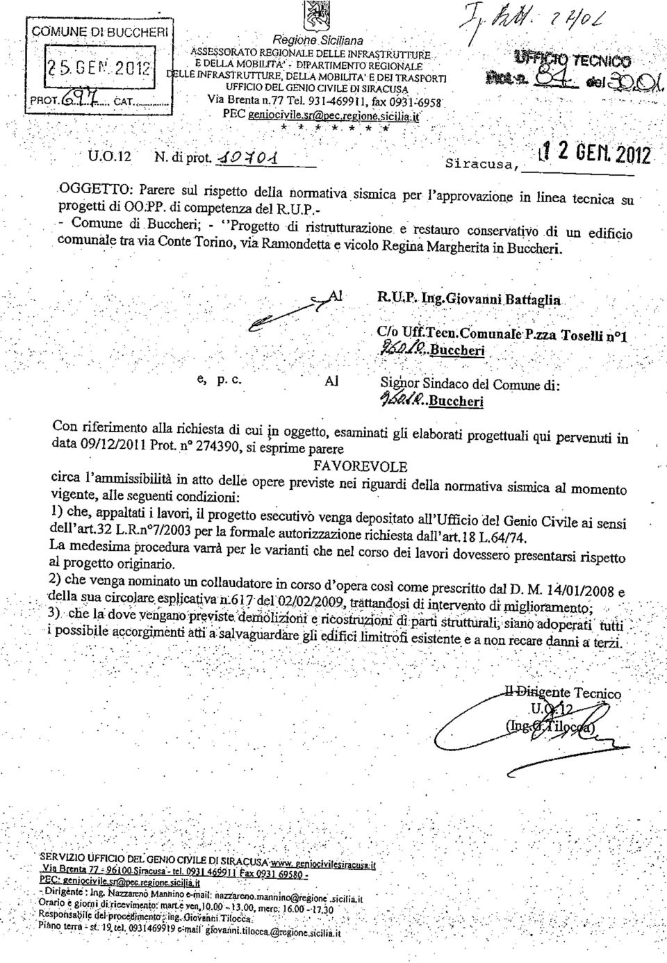 ó.rz N.diptot. -!gio-! :, I, _ - si,.".,j.. tl Z OElt 20t2 OCGETpI ^Plere..sul rispetto della normativa sismica per l,approvaziotre in linea progetti tecnica di su OO.?P. di competerza del R.U.p._ - Comune * -U1*O* -.