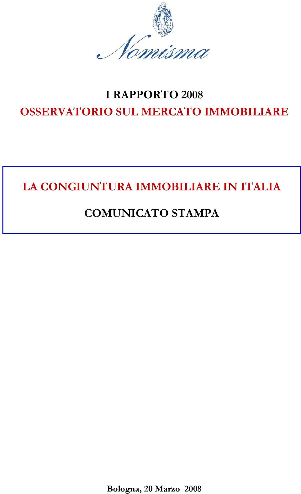 CONGIUNTURA IMMOBILIARE IN