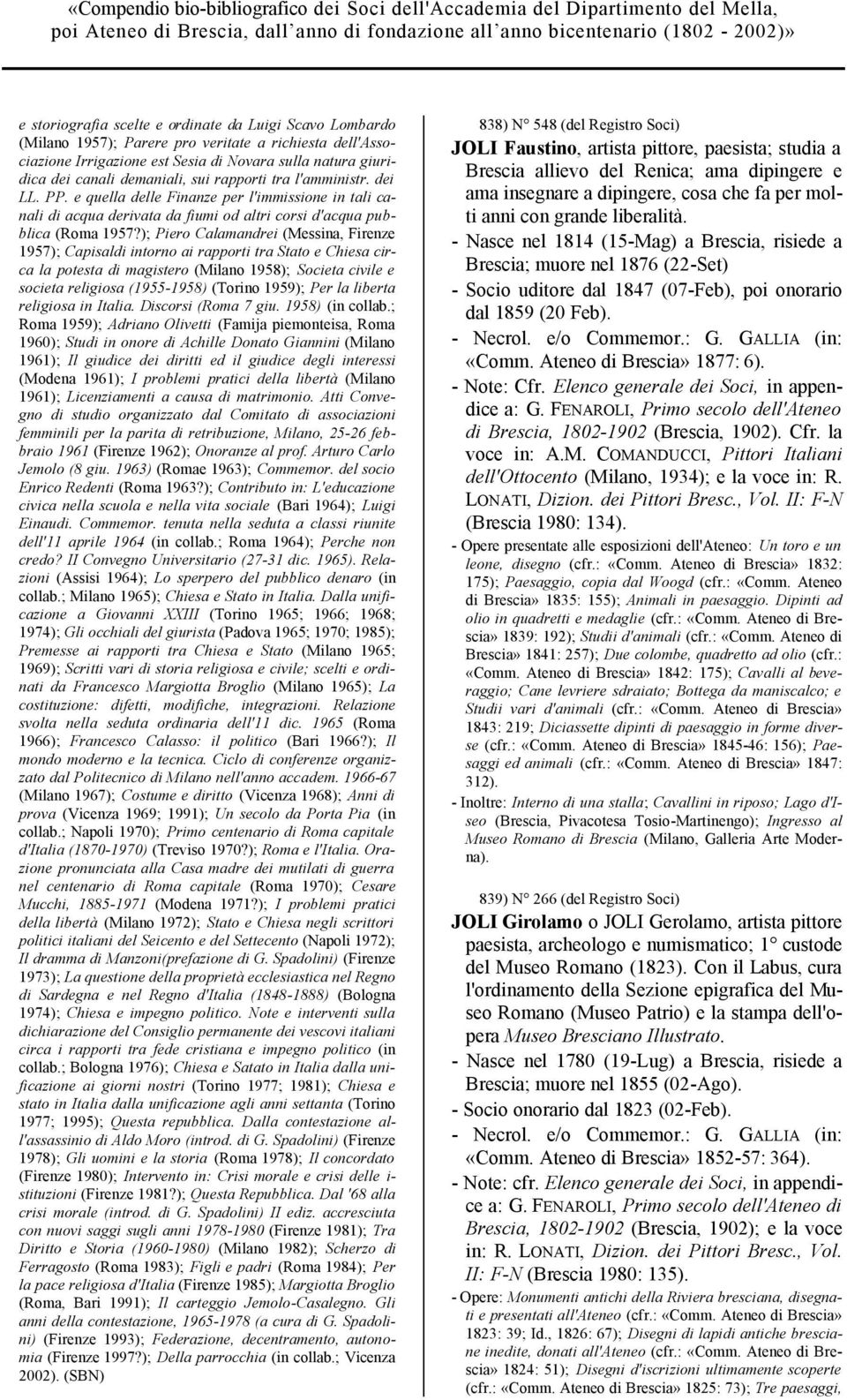 PP. e quella delle Finanze per l'immissione in tali canali di acqua derivata da fiumi od altri corsi d'acqua pubblica (Roma 1957?