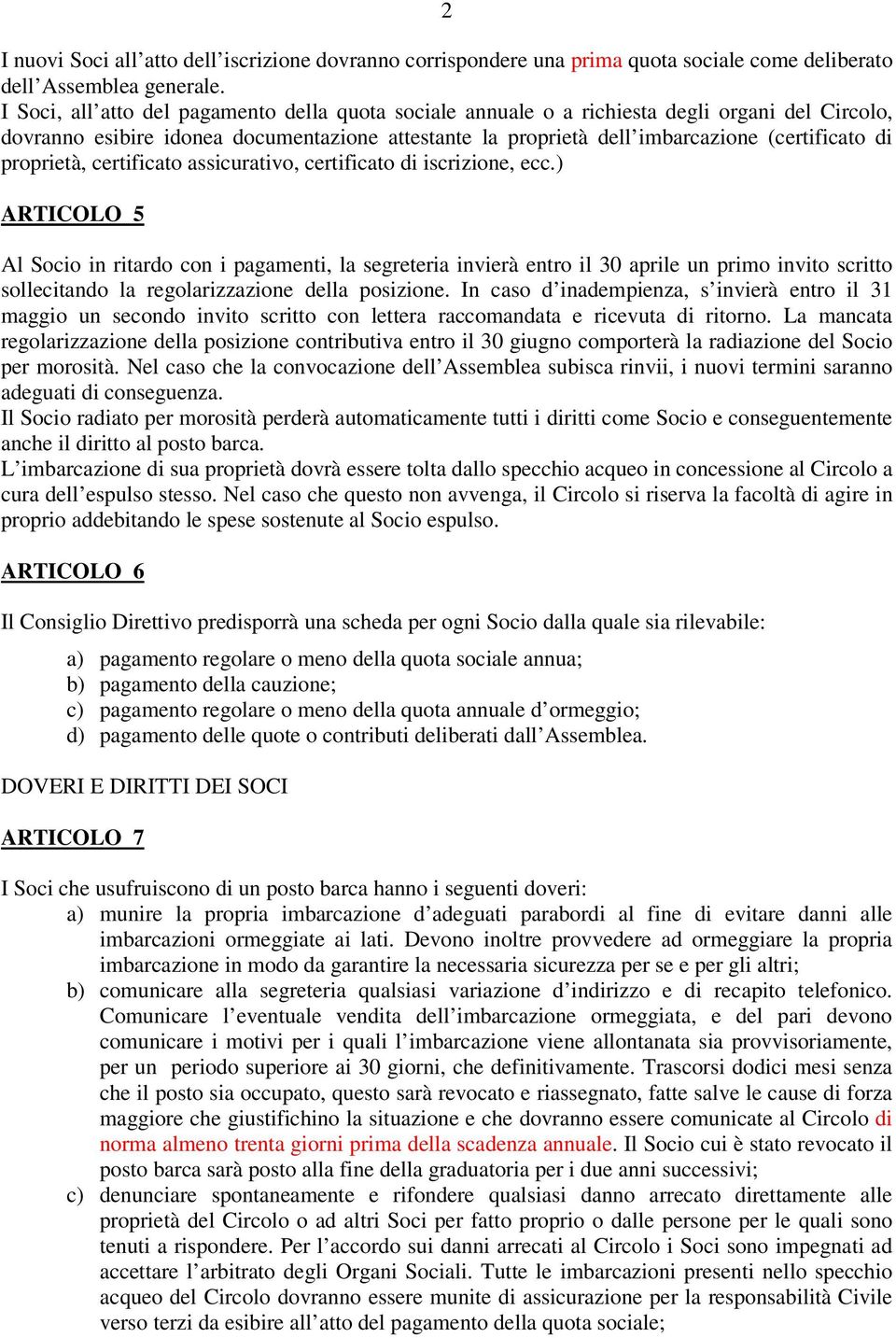 proprietà, certificato assicurativo, certificato di iscrizione, ecc.