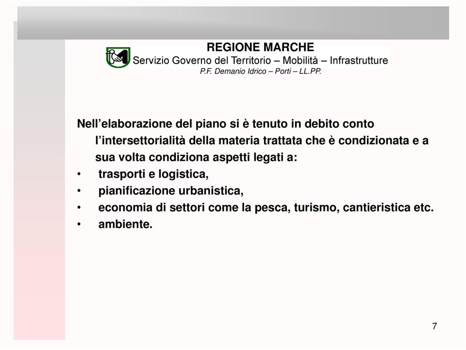 volta condiziona aspetti legati a: trasporti e logistica,