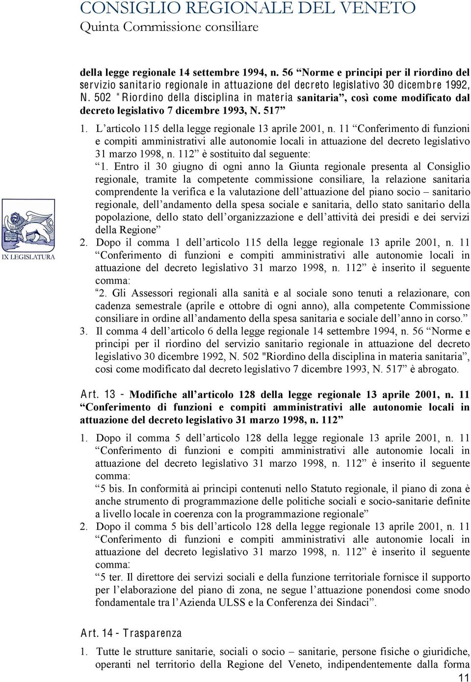 sanitario 2. della legge regionale 13 aprile 2001, n. 11 comma: 2.