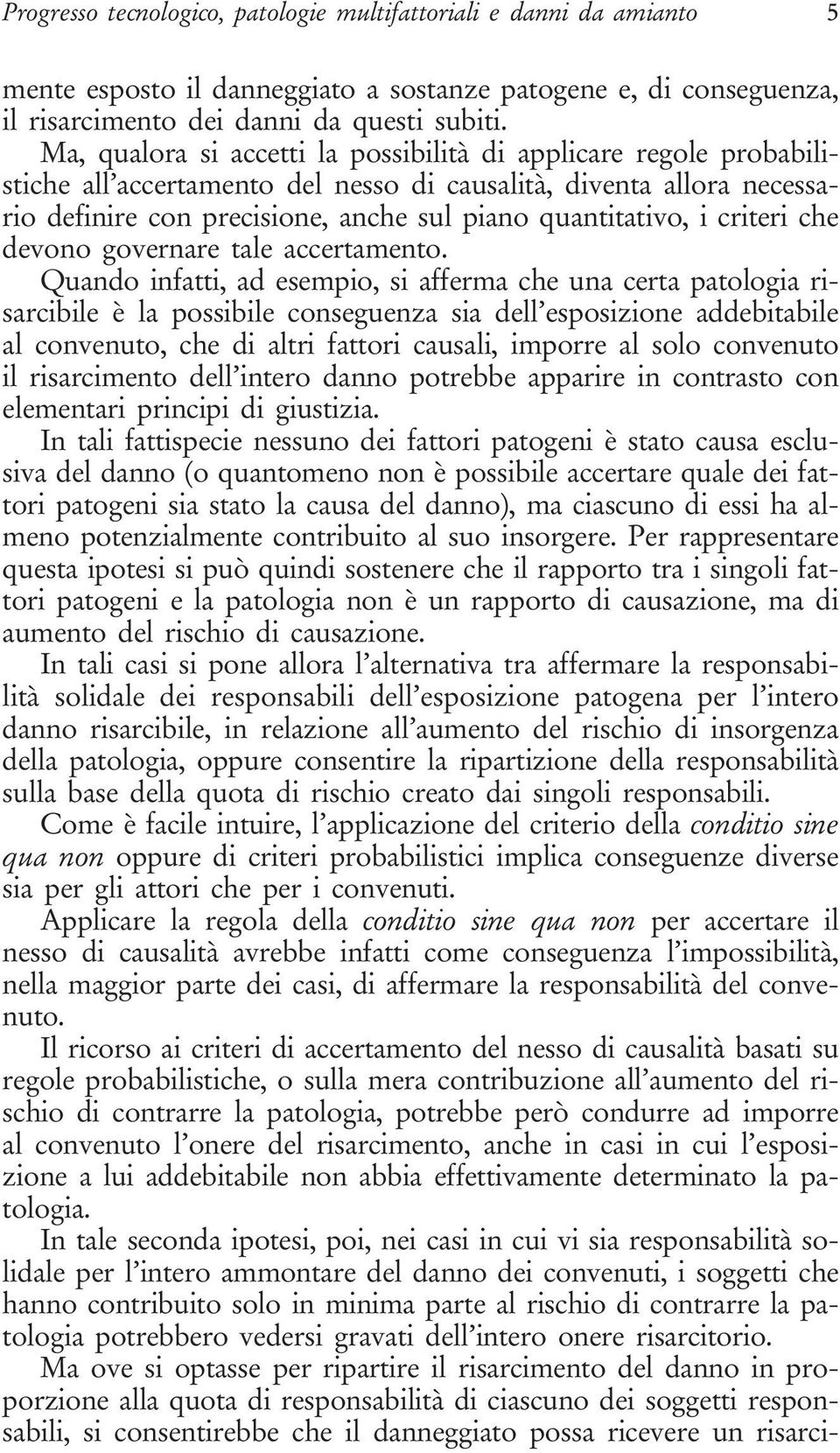 criteri che devono governare tale accertamento.