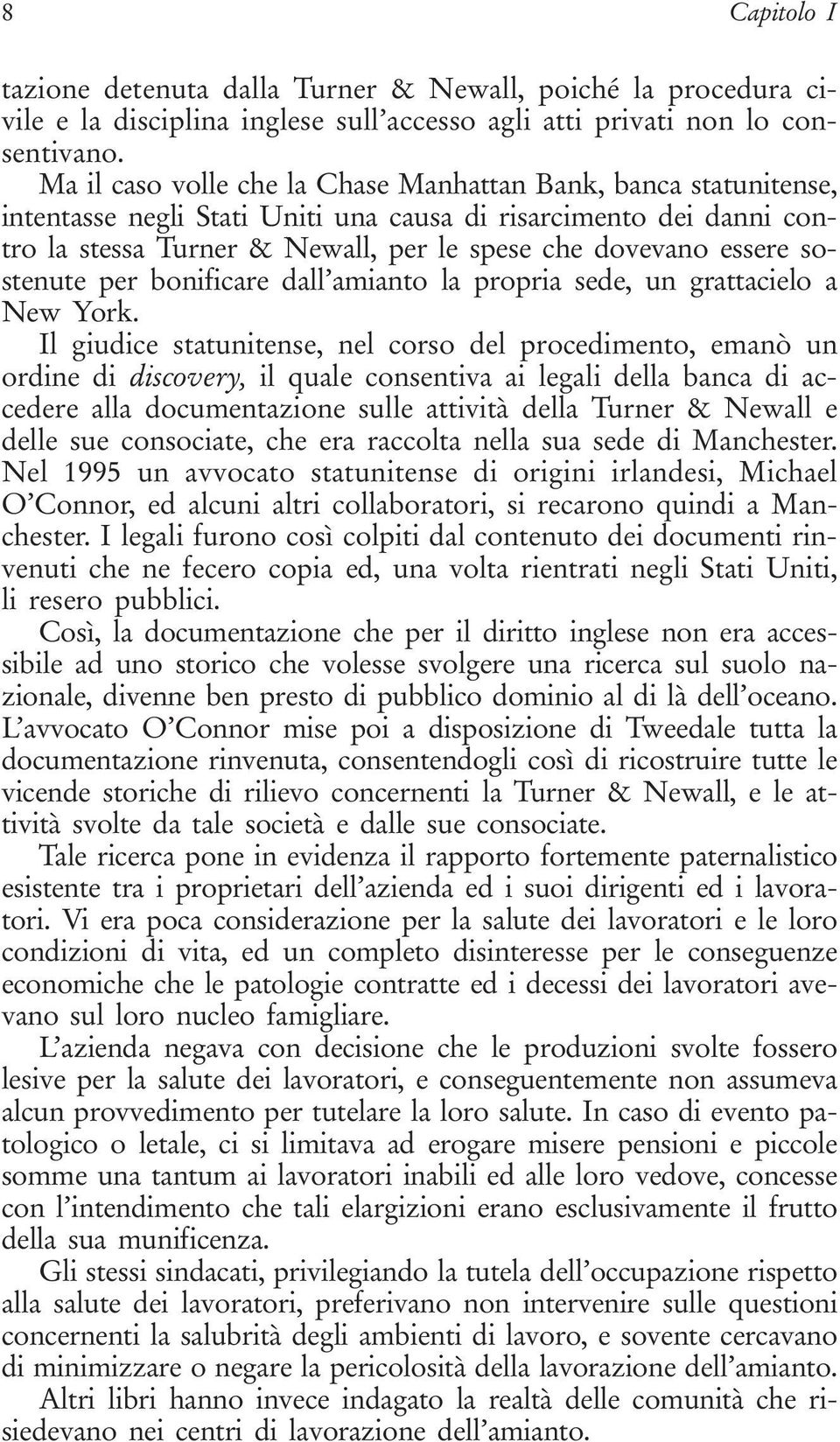 sostenute per bonificare dall amianto la propria sede, un grattacielo a New York.