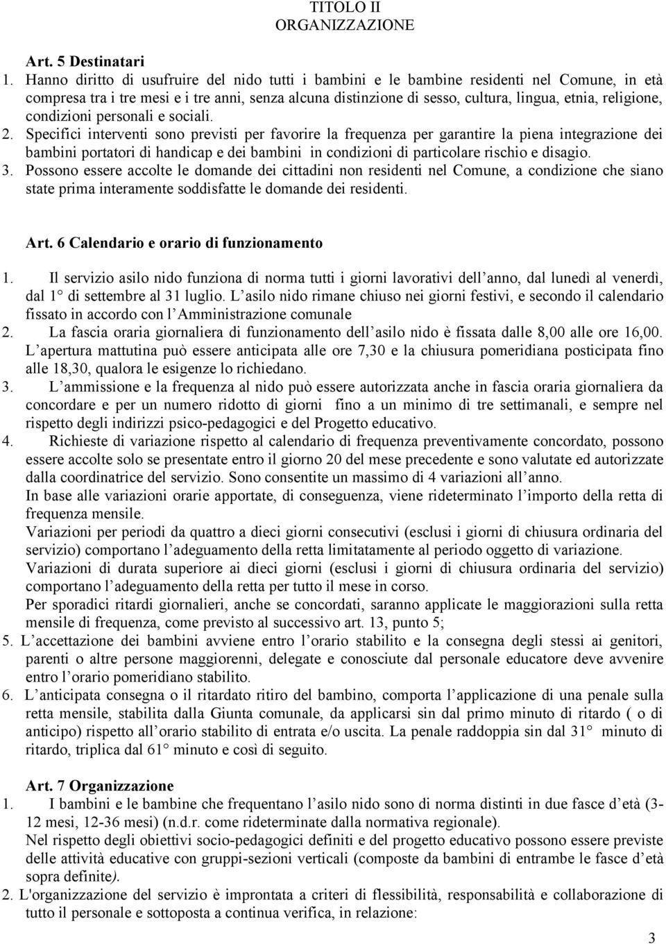 religione, condizioni personali e sociali. 2.