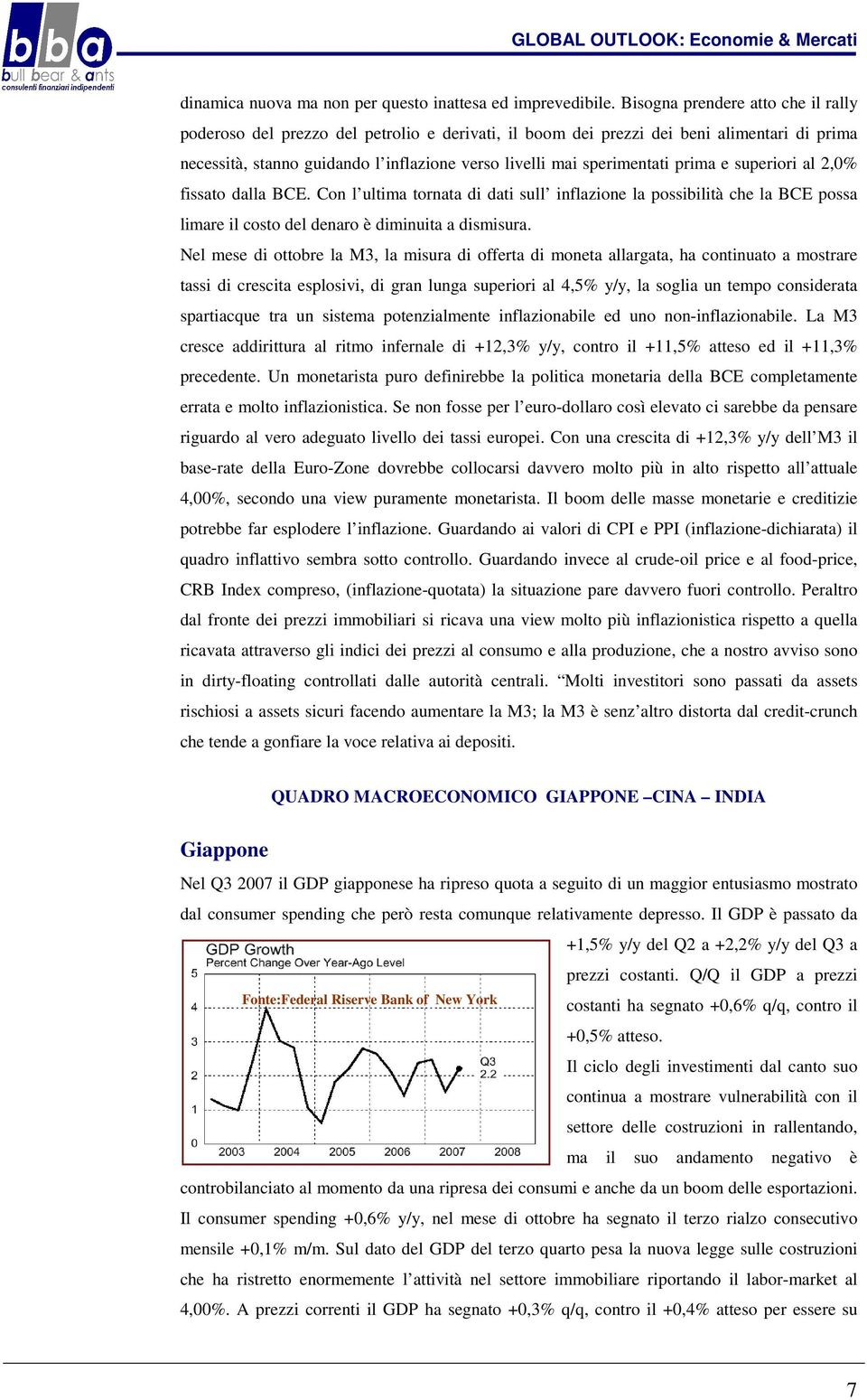 prima e superiori al 2,0% fissato dalla BCE. Con l ultima tornata di dati sull inflazione la possibilità che la BCE possa limare il costo del denaro è diminuita a dismisura.