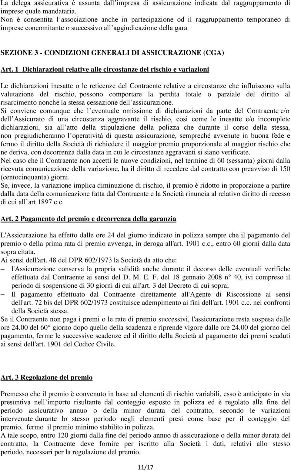 SEZIONE 3 - CONDIZIONI GENERALI DI ASSICURAZIONE (CGA) Art.