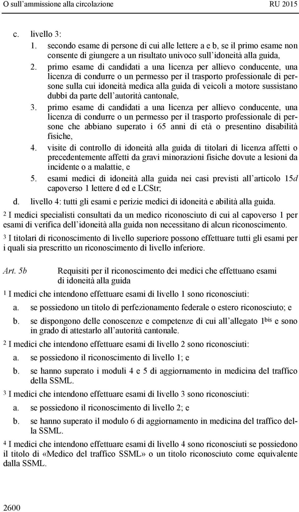 sussistano dubbi da parte dell autorità cantonale, 3.