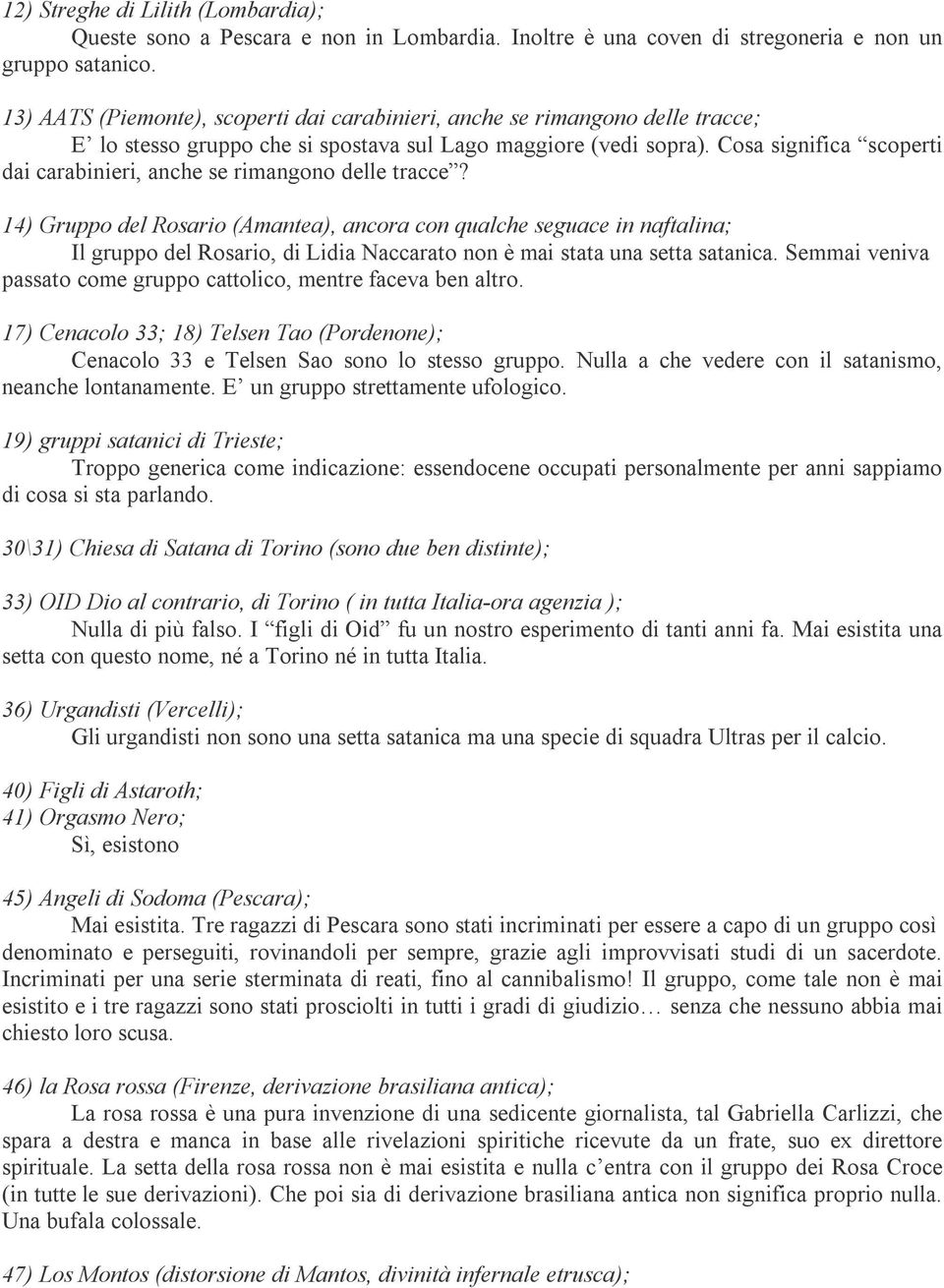 Cosa significa scoperti dai carabinieri, anche se rimangono delle tracce?