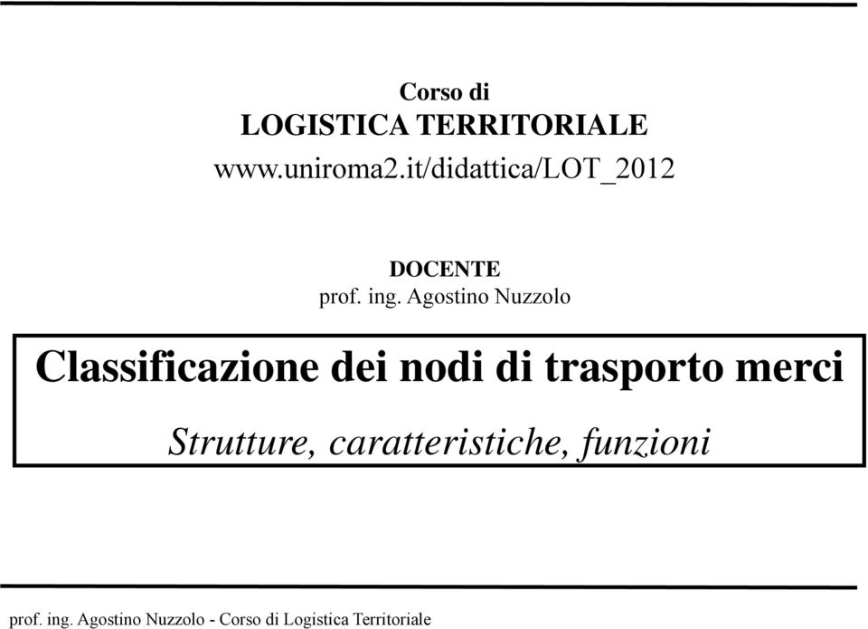 Agostino Nuzzolo Classificazione dei nodi di