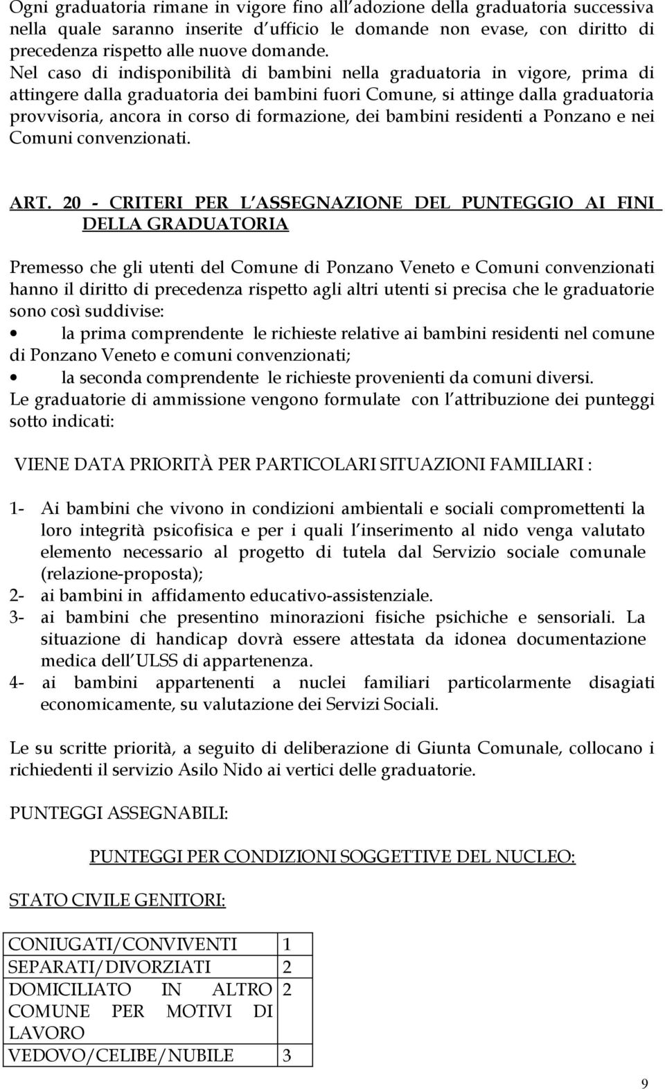 formazione, dei bambini residenti a Ponzano e nei Comuni convenzionati. ART.