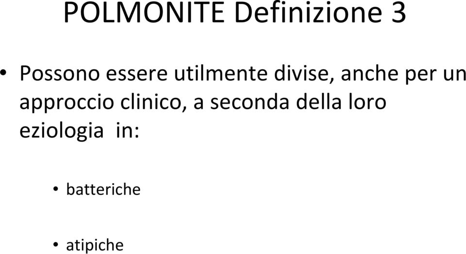 un approccio clinico, a seconda