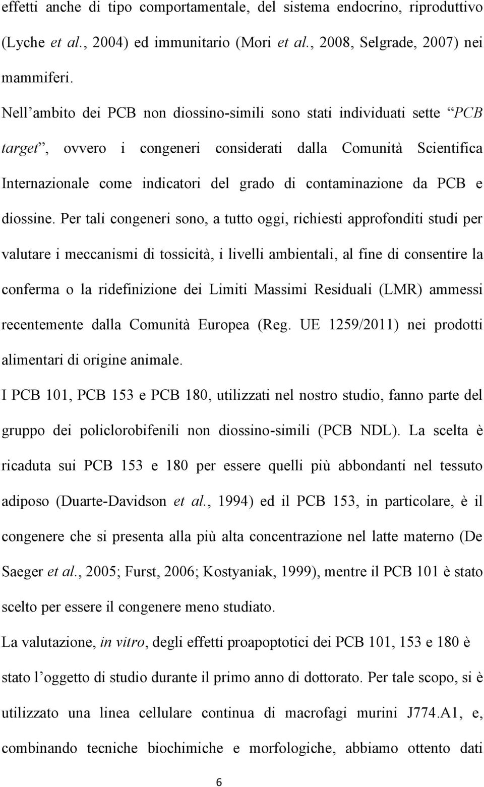 da PCB e diossine.