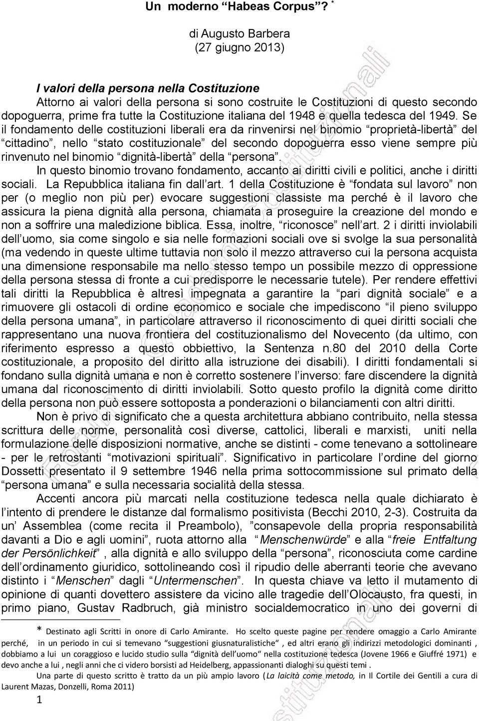 Costituzione italiana del 1948 e quella tedesca del 1949.