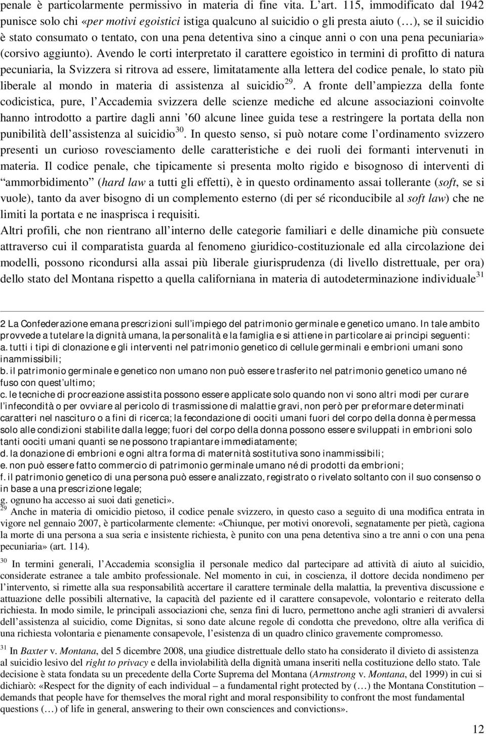 anni o con una pena pecuniaria» (corsivo aggiunto).