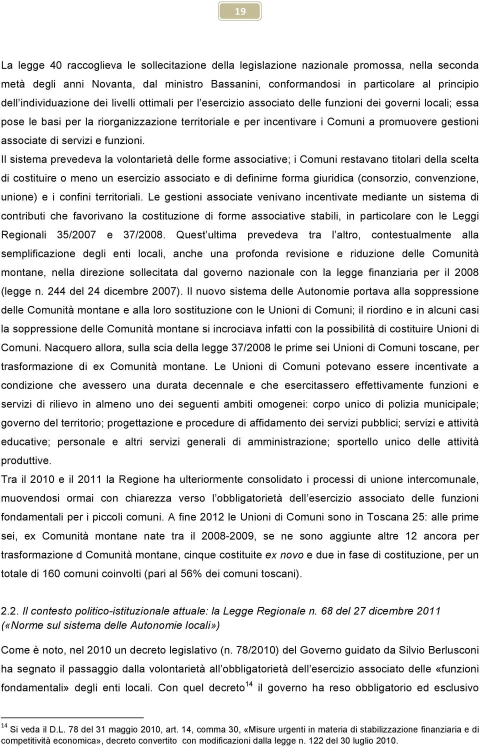 gestioni associate di servizi e funzioni.