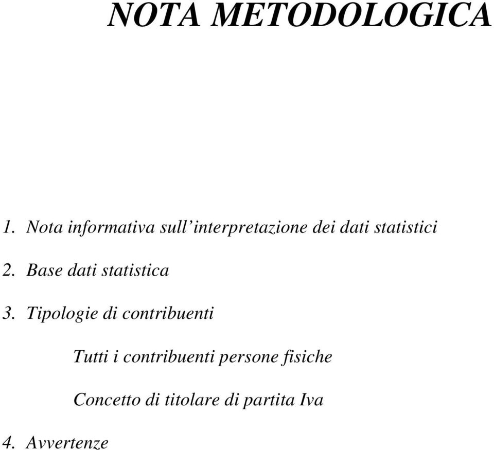 statistici 2. Base dati statistica 3.