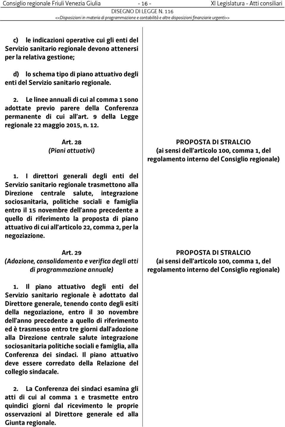 9 della Legge regionale 22 maggio 2015, n. 12. Art. 28 (Piani attuativi) 1.