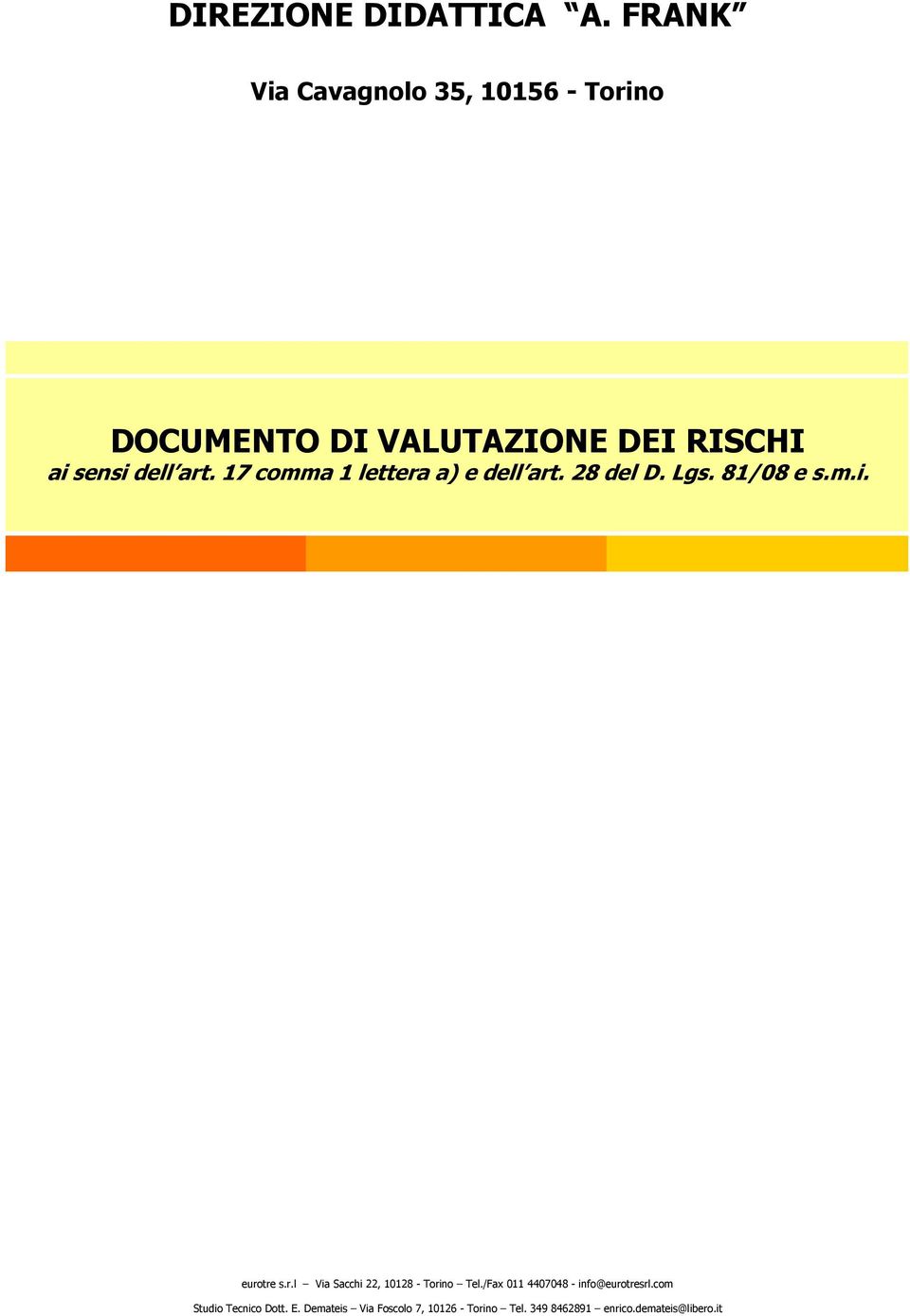 DOCUMENTO DI VALUTAZIONE DEI RISCHI ai sensi