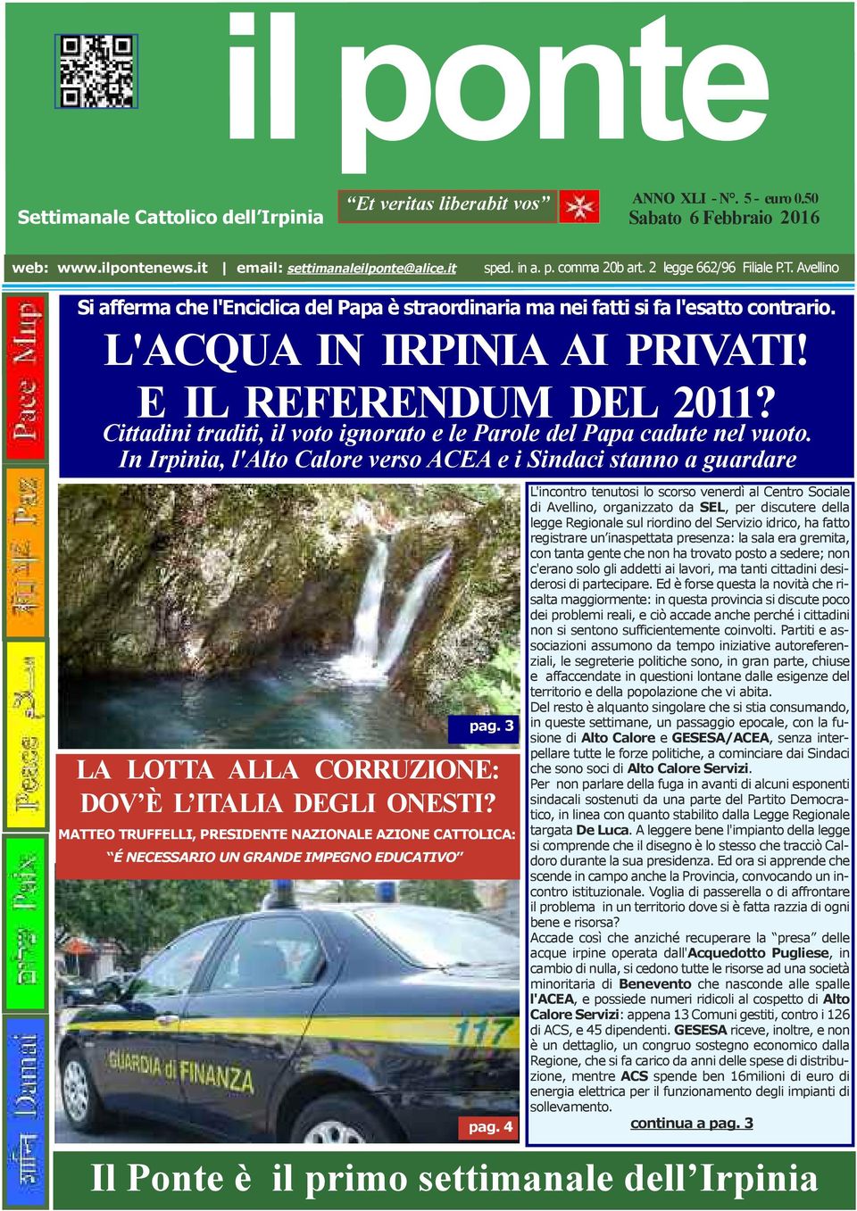 Cittadini traditi, il voto ignorato e le Parole del Papa cadute nel vuoto. In Irpinia, l'alto Calore verso ACEA e i Sindaci stanno a guardare pag.