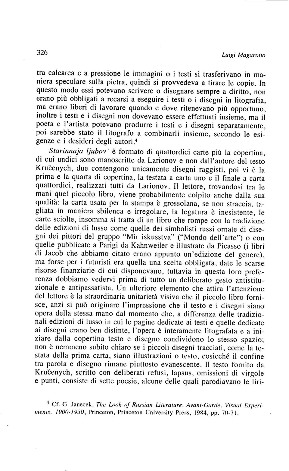 ritenevano più opportuno, inoltre i testi e i disegni non dovevano essere effettuati insieme, ma il poeta e l'artista potevano produrre i testi e i disegni separatamente, poi sarebbe stato il