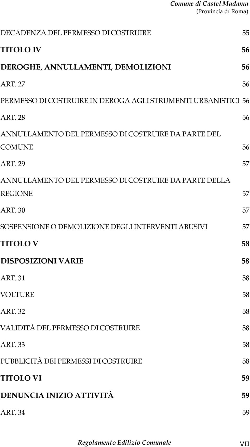 29 57 ANNULLAMENTO DEL PERMESSO DI COSTRUIRE DA PARTE DELLA REGIONE 57 ART.