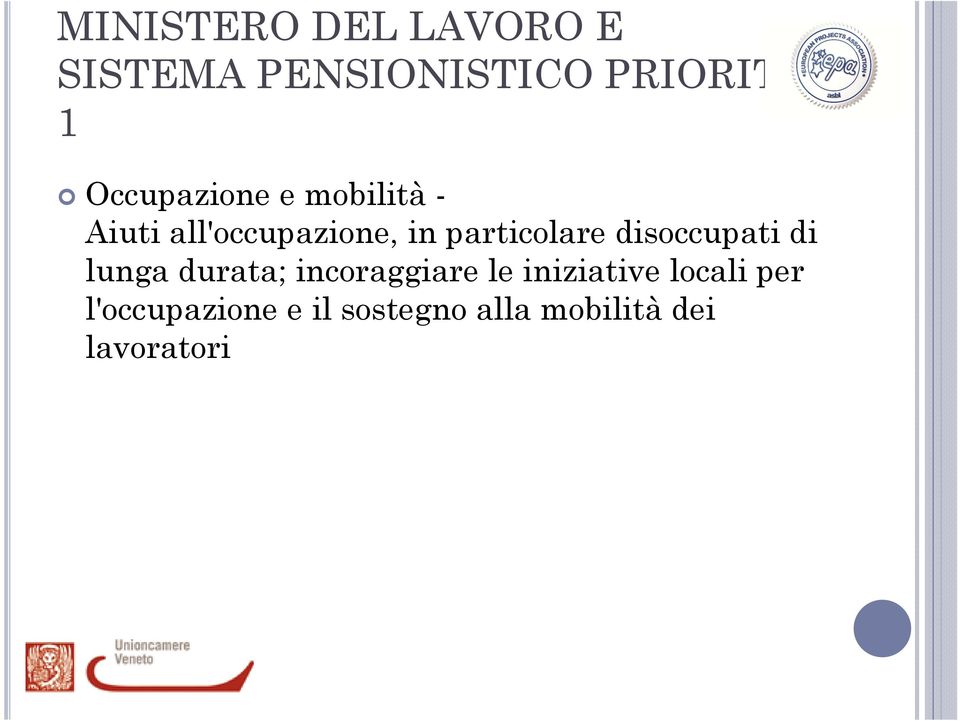 particolare disoccupati di lunga durata; incoraggiare le