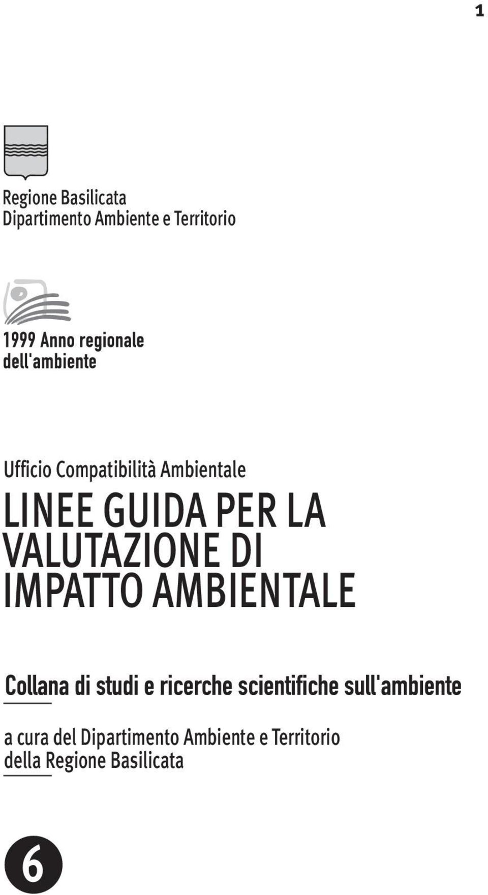 GUIDA PER LA VALUTAZIONE DI IMPATTO AMBIENTALE a cura