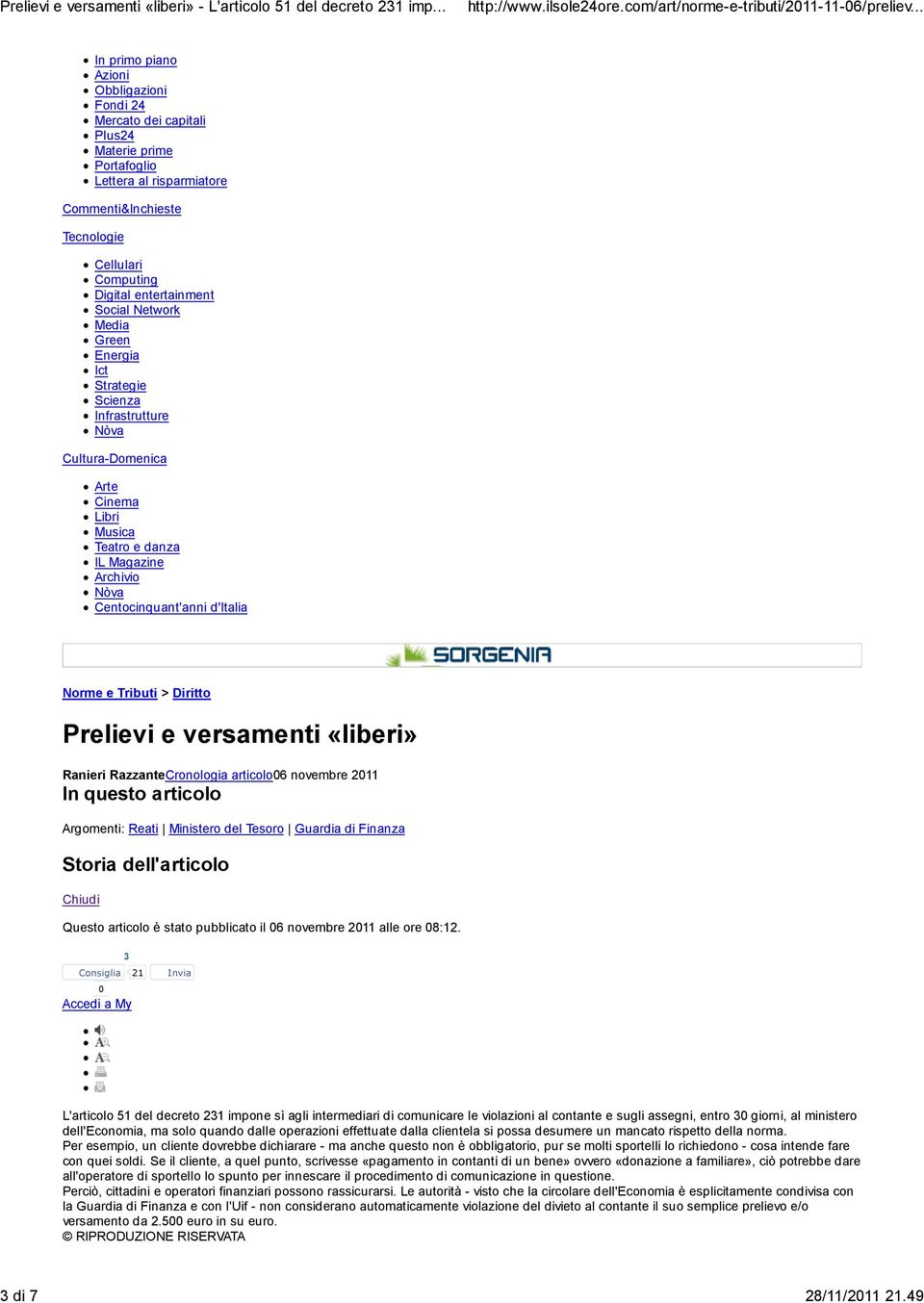 Social Network Media Green Energia Ict Strategie Scienza Infrastrutture Nòva Cultura-Domenica Arte Cinema Libri Musica Teatro e danza IL Magazine Archivio Nòva Centocinquant'anni d'italia Norme e