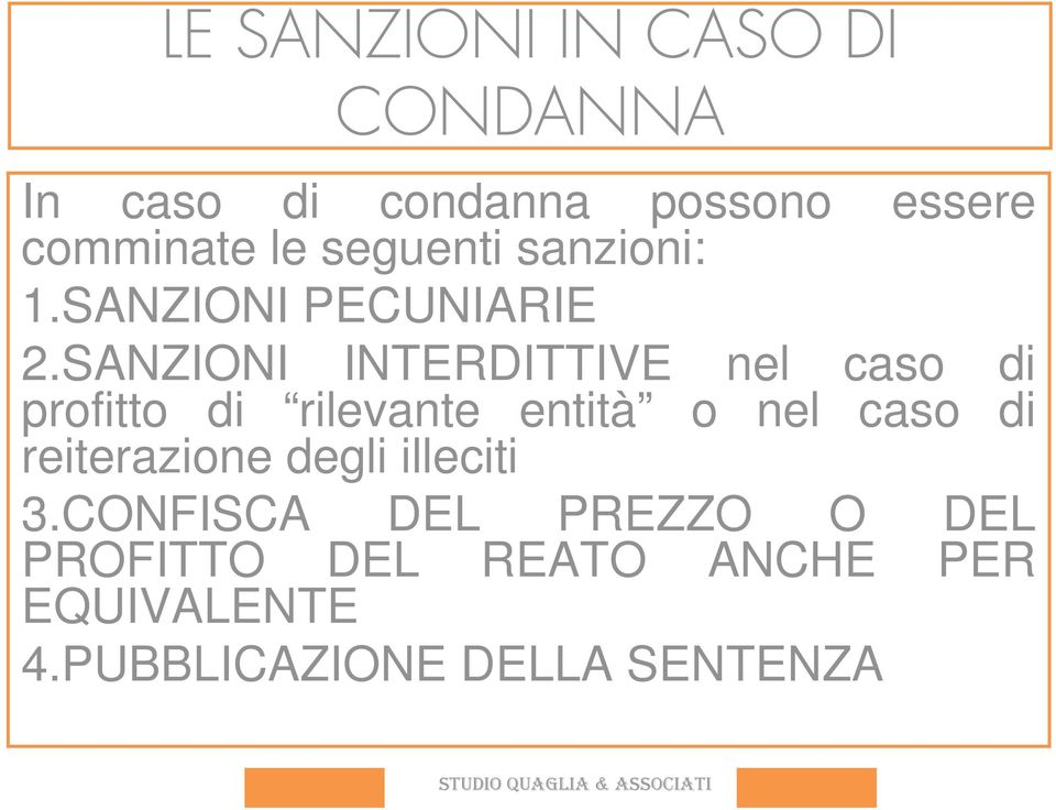 SANZIONI INTERDITTIVE nel caso di profitto di rilevante entità o nel caso di